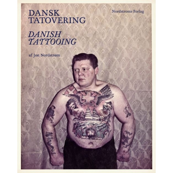 Dansk Tatovering (Bog, Hæftet, Dansk) af Jon Nordstrøm